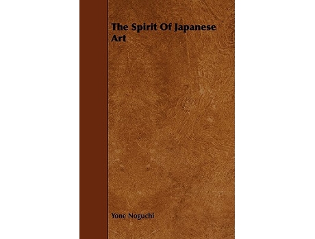 Livro The Spirit Of Japanese Art de Yone Noguchi (Inglês)