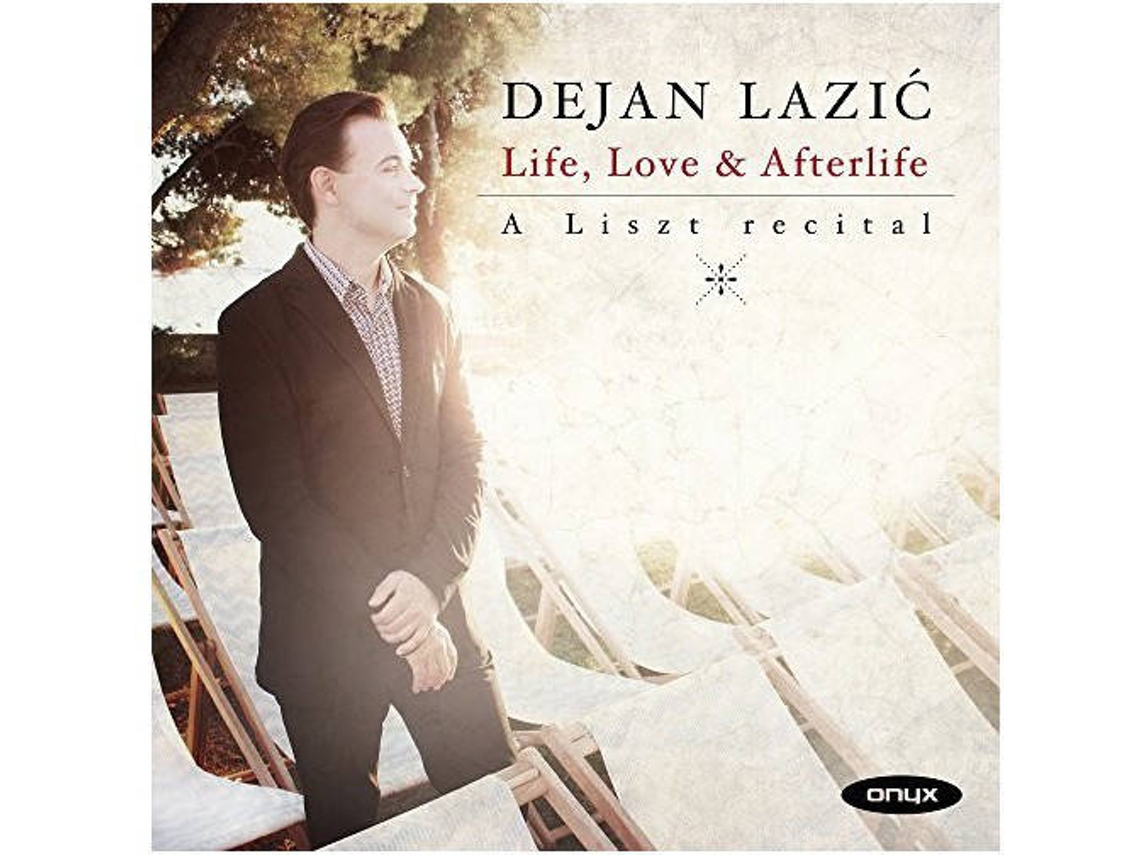 CD Dejan Lazi_x005F_x0007_ - Life, Love & Afterlife: A Liszt Recital