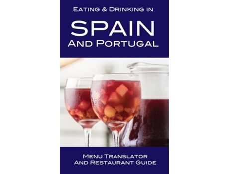 Livro Eating amp Drinking in Spain and Portugal Menu Translator and Restaurant Guide de Andy Herbach (Inglês)