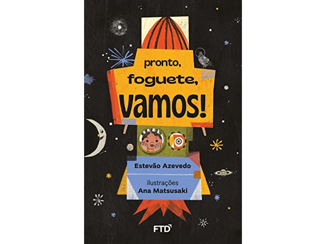 Livro Pronto, Foguete, Vamos! Aluno Imp de Estevão Azevedo (Português)