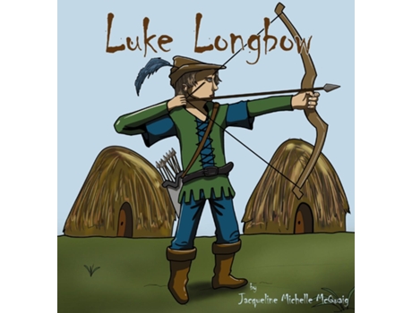 Livro Luke Longbow de Jacqueline Michelle McQuaig (Inglês)