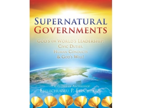 Livro Supernatural Governments De Ebelechukwu Elochukwu (inglês)