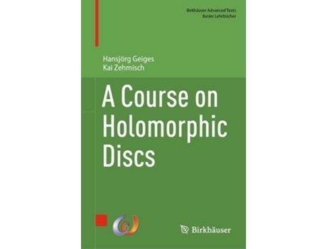 Livro A Course on Holomorphic Discs de Kai Zehmisch (Inglês)