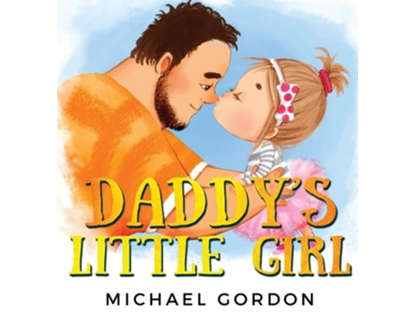 Livro Daddys Little Girl de Michael Gordon (Inglês - Capa Dura)