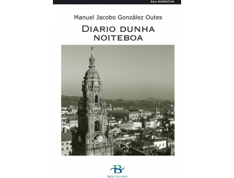 Livro Diario Dunha Noiteboa de Manuel Jacobo González Outes (Galego)