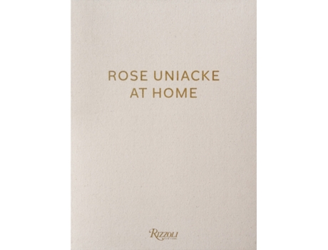 Livro rose uniacke at home de rose uniacke,alice rawsthorn (inglês)