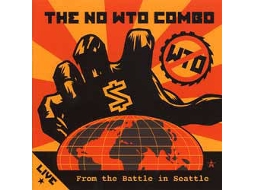Vinil LP The No WTO Combo - Live From The Battle In Seattle