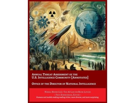Livro Annual Threat Assessment of the U.S. Intelligence Community Annotated de Director of National Intelligence (Inglês)