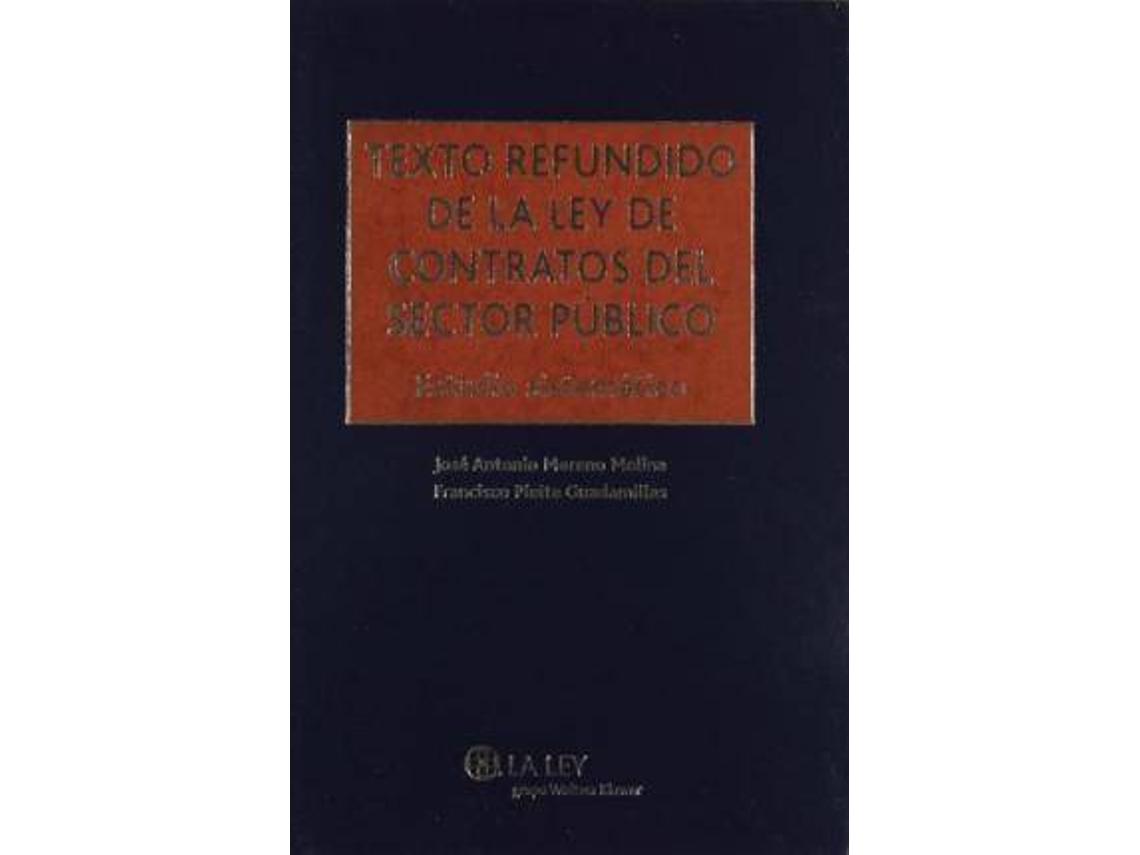 Livro Texto Refundido De La Ley De Contratos Del Sector Público Estudio Sistemático de José Antonio Molina (Espanhol)