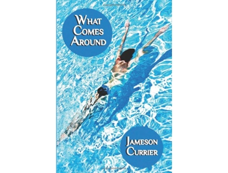 Livro What Comes Around de Jameson Currier (Inglês)