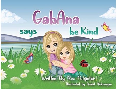 Livro GabAna says be Kind (1) Roz Potgieter (Inglês)
