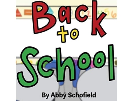 Livro Back To School De Abby Schofield (inglês)