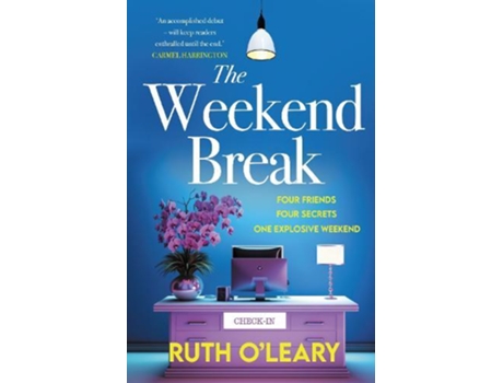 Livro The Weekend Break De Ruth O'leary (inglês)
