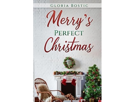 Livro Merrys Perfect Christmas de Gloria Bostic (Inglês)
