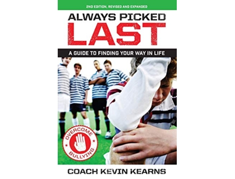 Livro Always Picked Last A Guide to Finding Your Way In Life de Kevin John Kearns (Inglês)