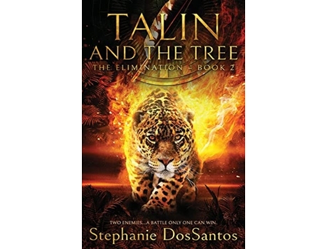 Livro Talin And The Tree The Elimination - Book 2 De Stephanie Dossantos (inglês)
