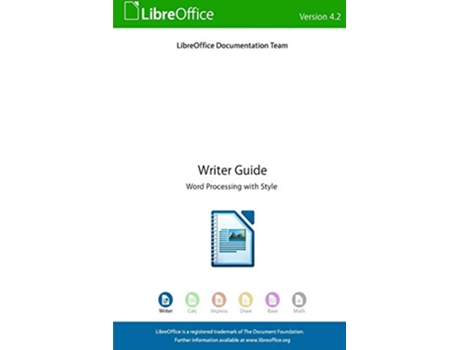 Livro LibreOffice 42 Writer Guide de LibreOffice Documentation Team (Inglês)