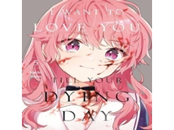 Livro I Want to Love You Till Your Dying Day 5 de Nachi Aono (Inglês)