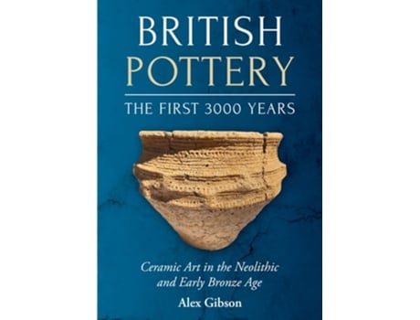 Livro British Pottery The First 3000 Years de Alex Gibson (Inglês)