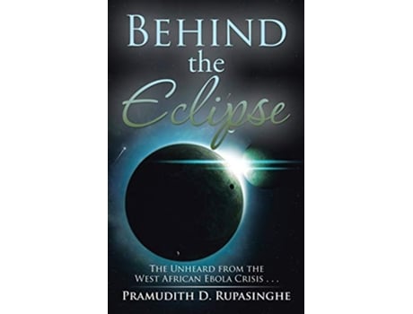 Livro Behind the Eclipse de Pramudith D Rupasinghe (Inglês)