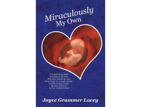 Livro Miraculously My Own De Joyce Grammer Lacey (inglês)