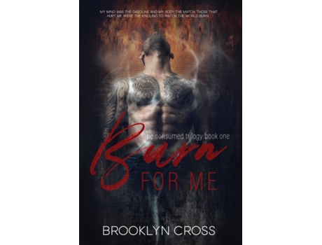 Livro Burn For Me de Brooklyn Cross (Inglês)