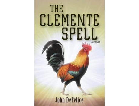Livro The Clemente Spell De John Defelice (inglês)