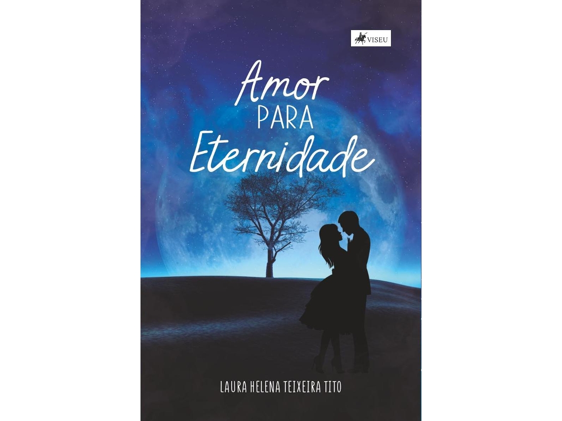 Livro Amor Para Eternidade de Laura Helena Teixeira Tito (Português do Brasil)
