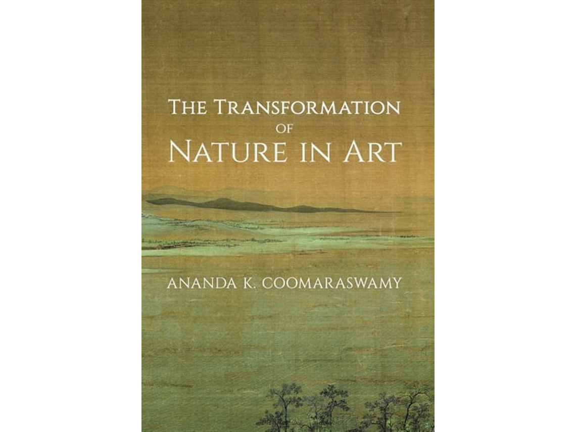 Livro The Transformation Of Nature In Art De Ananda K Coomaraswamy (inglês - Capa Dura)