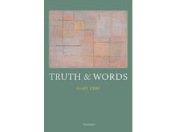 Livro Truth and Words de Gary Ebbs (Inglês)