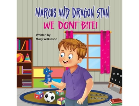 Livro Marcus and Dragon Stan We Dont Bite! de Mary Wilkinson (Inglês)
