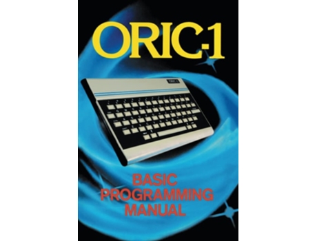 Livro ORIC-1 Basic Programming Manual de John Scriven (Inglês)