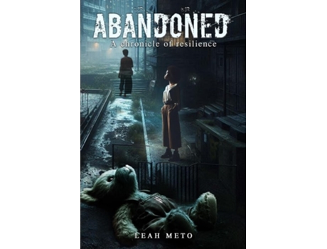 Livro ABANDONED A Chronicle of Resilience de Leah Meto (Inglês)