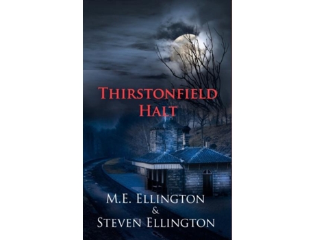 Livro Thirstonfield Halt de ME Ellington (Inglês)