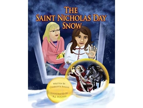 Livro The Saint Nicholas Day Snow de Charlotte Riggle (Inglês)