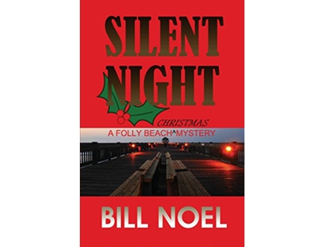Livro Silent Night A Folly Beach Christmas Mystery Folly Beach Mystery de Bil Noel (Inglês)