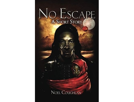 Livro No Escape De Noel Coughlan (inglês)
