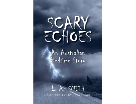 Livro Scary Echoes: An Australian Bedtime Story Luke A. Smith (Inglês)
