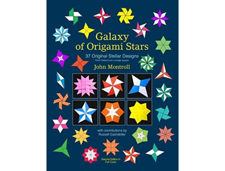 Livro Galaxy of Origami Stars 37 Original Stellar Designs de John Montroll (Inglês)
