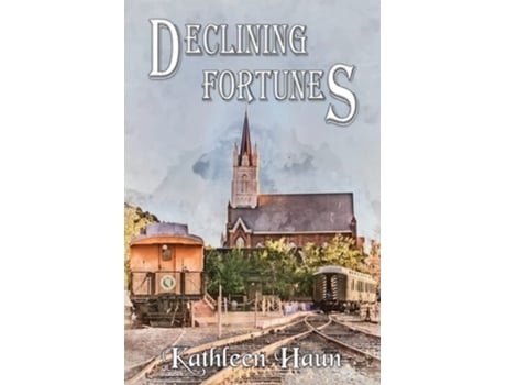 Livro Declining Fortunes De Kathleen Haun (inglês)