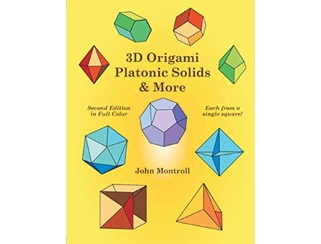 Livro 3D Origami Platonic Solids More de John Montroll (Inglês)