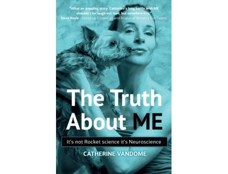 Livro The Truth About ME Its not Rocket science. Its Neuroscience. de Catherine Vandome (Inglês)