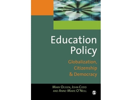Livro Education Policy Globalization Citizenship and Democracy de Mark Olssen, John A Codd et al. (Inglês)