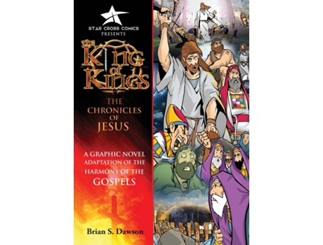 Livro The King of Kings The Chronicles of Jesus de Brian S Dawson (Inglês)
