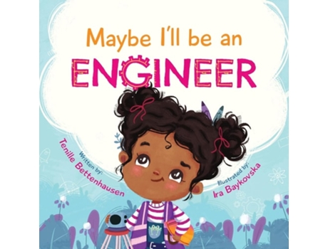 Livro Maybe Ill Be an Engineer de Tenille Bettenhausen (Inglês)