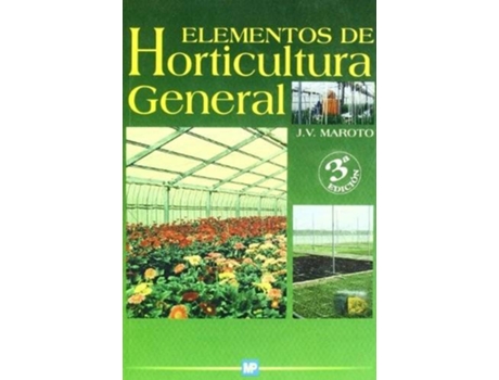 Livro Elementos De Horticultura General de Maroto