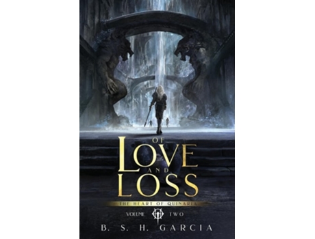 Livro Of Love and Loss de B S H Garcia (Inglês)
