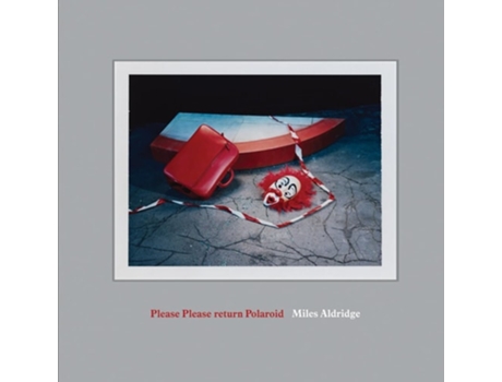 Livro Miles Aldridge Please Please Return Polaroid de Aldridge, Miles et al. (Inglês - Capa Dura)