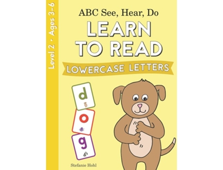 Livro Abc See, Hear, Do Level 2 Learn To Read Lowercase Letters De Stefanie Hohl (inglês)