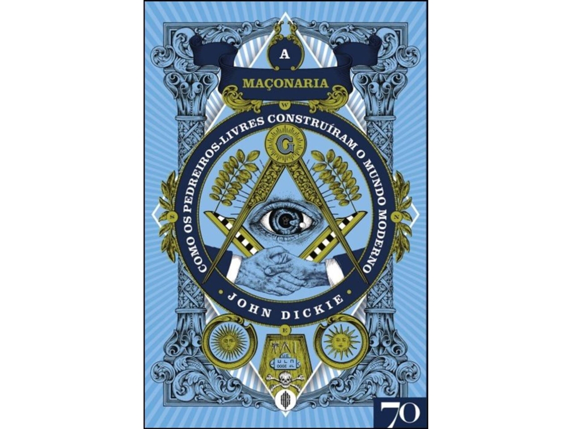 A Maçonaria De John Dickie